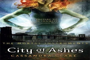 City of Ashes: The Mortal Instruments 2